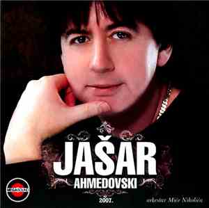 Jašar Ahmedovski, Orkestar Miće Nikolića - 2007.