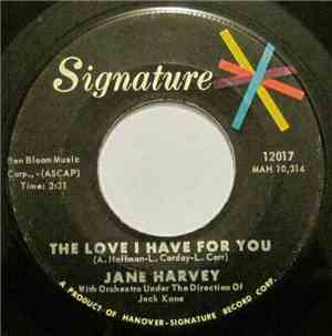 Jane Harvey  - The Love I Have For You