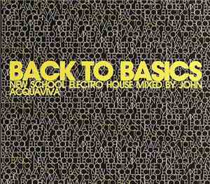 John Acquaviva - Back To Basics - New School Electro House