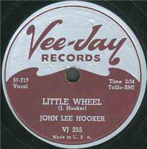 John Lee Hooker - Little Wheel / Rosie Mae