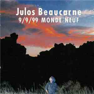 Julos Beaucarne - 9/9/99 Monde Neuf
