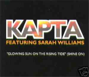 Kapta Featuring Sarah Williams - Glowing Sun On The Rising Tide (Shine On)