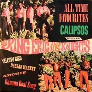 King Eric And His Knights - All Time Favourites Calipsos