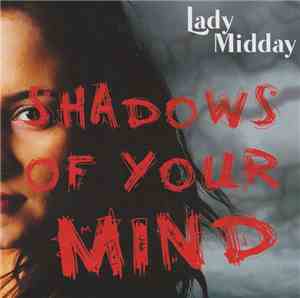 Lady Midday - Shadows Of Your Mind