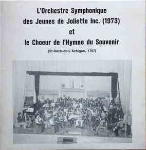 L'Orchestre Symphonique Des Jeunes De Joliette Inc., Le Choeur De L'Hymne D ...