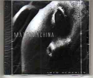 Matermachina - ...Into Serenity