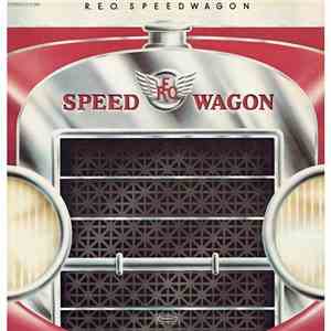 R.E.O. Speedwagon - R.E.O. Speedwagon