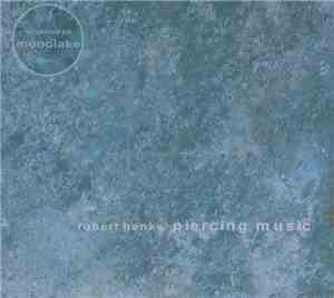 Robert Henke - Piercing Music