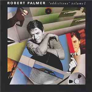 Robert Palmer - Addictions Volume I