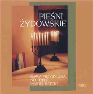 Sława Przybylska, Ino Toper, Samuel Rettig - Pieśni Żydowskie