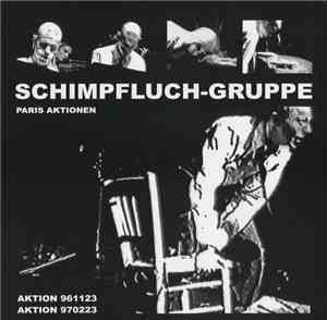 Schimpfluch-Gruppe - Paris Aktionen