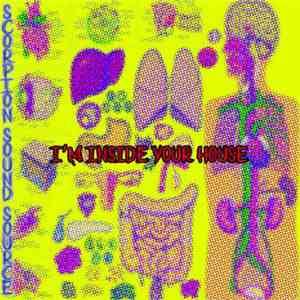 Scorpion Sound Source - I'm Inside Your House