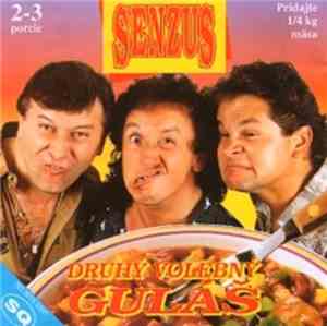 Senzus - Druhý Volebný Guláš