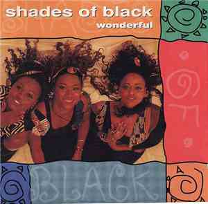 Shades Of Black  - Wonderful