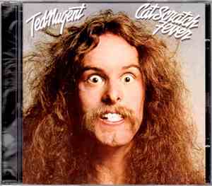 Ted Nugent - Cat Scratch Fever