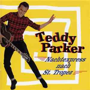 Teddy Parker - Nachtexpress Nach St. Tropez
