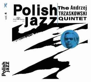 The Andrzej Trzaskowski Quintet - Polish Jazz Vol. 4