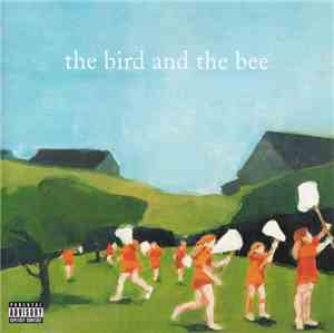 The Bird And The Bee - The Bird And The Bee