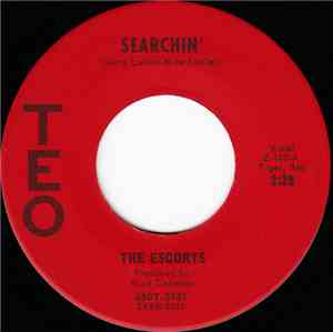 The Escorts  - Searchin' / Turn On Your Love Light