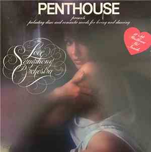 The Love Symphony Orchestra - Penthouse Presents Pulsating Disco And Romant ...