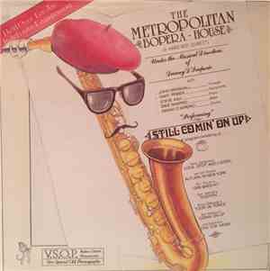 The Metropolitan Bopera House - Still Comin' On Up