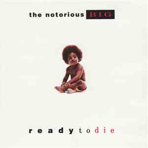 The Notorious B.I.G. - Ready To Die