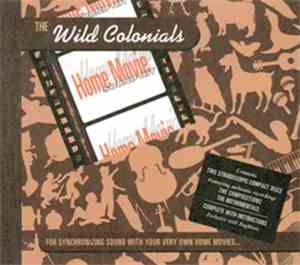 The Wild Colonials - Home Movie Sound Kit