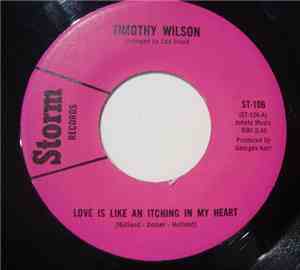 Timothy Wilson - Love Is Like An Itching In My Heart / I Wanna Know Right N ...