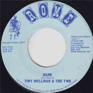 Tiny Wellman & The TWB - Hank / My Sweet Love Ain't Around