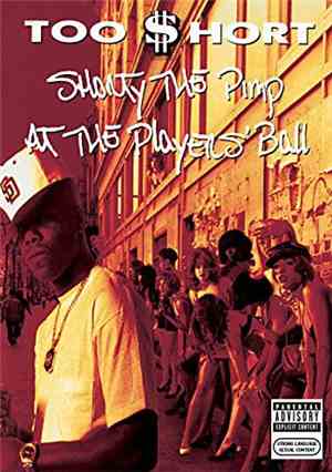 Too Short - Shorty The Pimp At The Players' Ball
