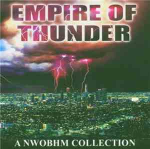 Various - Empire Of Thunder - A NWOBHM Collection