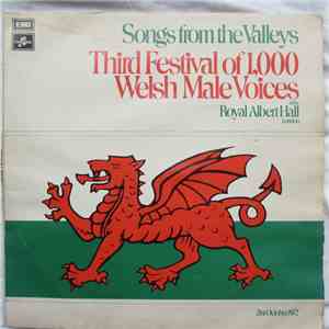 Various - Songs From The Valleys,Third Festival Of 1000 Welsh Male Voices