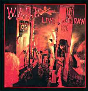 W.A.S.P. - Live... In The Raw