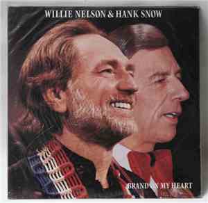Willie Nelson & Hank Snow - Brand On My Heart