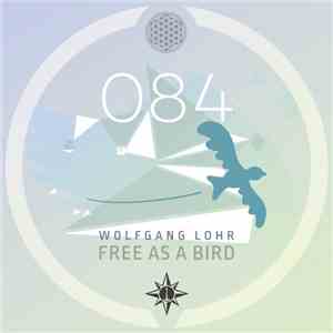 Wolfgang Lohr - Free As A Bird