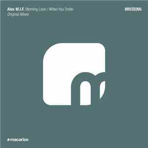 Alex M.I.F. - Morning Love / When You Smile