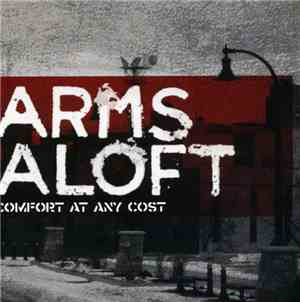 Arms Aloft - Comfort At Any Cost