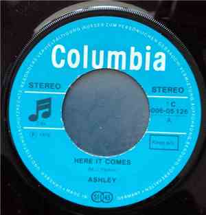 Ashley  - Here It Comes / It's Gotta Be Me