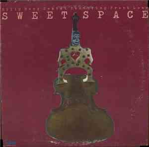 Billy Bang Sextet Featuring Frank Lowe - Sweet Space