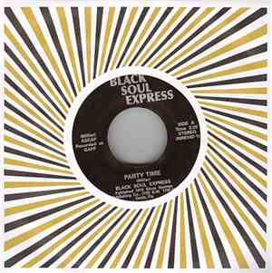 Black Soul Express - Party Time / When I Left You