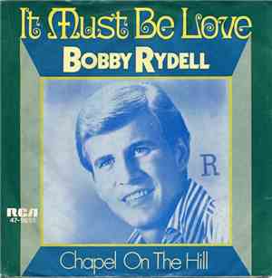 Bobby Rydell - It Must Be Love
