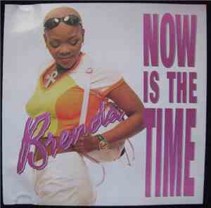 Brenda - Now Is The Time