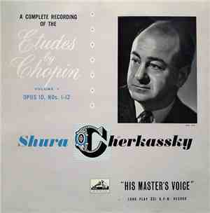 Chopin - Shura Cherkassky - A Complete Recording Of The Etudes By Chopin -  ...