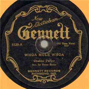 Chubby Parker - Whoa Mule Whoa / Little Brown Jug