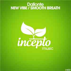 Dallonte - New Vibe / Smooth Breath