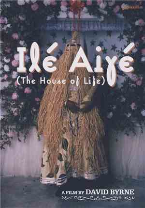 David Byrne - Ilé Aiyé (The House Of Life)
