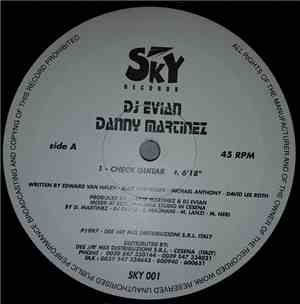Dj Evian & Danny Martinez - Check Guitar / Connected Groove