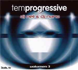 DJ Neil & DJ Nano - Temprogressive - Volumen 3