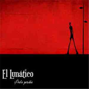 El Lunático - Bala Perdía