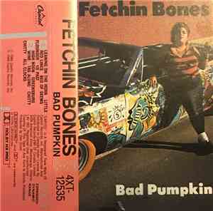 Fetchin Bones - Bad Pumpkin